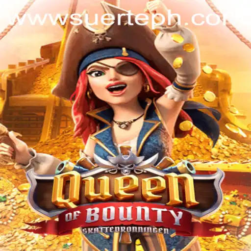 Unveiling the Thrills of QueenofBounty with Suerte Gaming