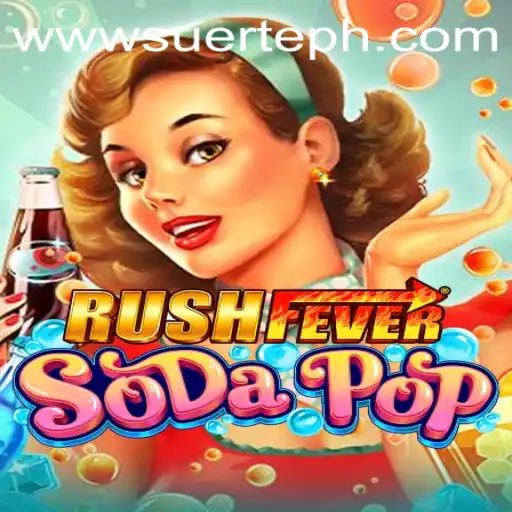 Exploring the Thrills of RushFeverSodaPop: A Comprehensive Guide