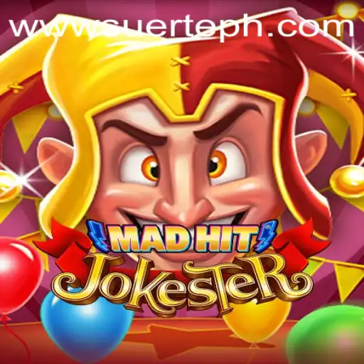 Discover the Thrill of MadHitJokester: Suerte Gaming's Latest Sensation
