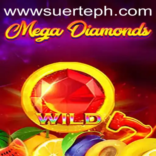 MegaDiamond: The Gem of Suerte Gaming