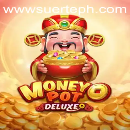 Unveiling MoneyPotDELUXE: A Revolutionary Gaming Experience by Suerte Gaming